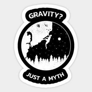 Rock climbing | Gravity? Just a myth! Sticker